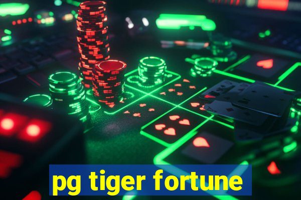 pg tiger fortune